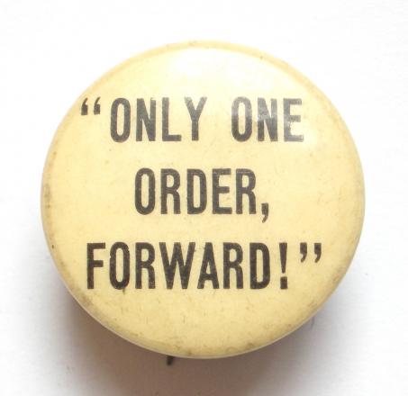Boer War message Only One Order Forward fundraising badge