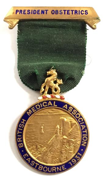 British Medical Assoc Eastbourne 1931 President Obstetrics BMA badge