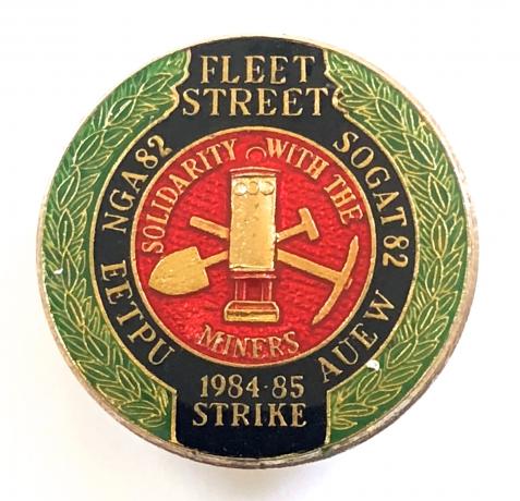 NUM Fleet Street Solidarity With The Miners 1984-1985 strike badge