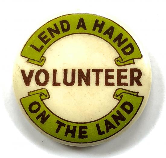 WW2 Lend A Hand On The Land Volunteer home front button badge