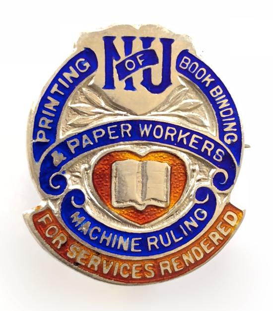 National Union of Printing Bookbinding Machine Ruling & Paper Workers For Services Rendered badge