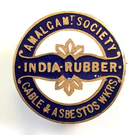 Amalgamated Society of Indian Rubber, Cable and Asbestos Workers trade union badge