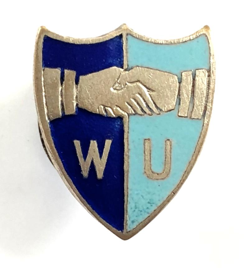 Workers Union WU shield badge circa 1898 to 1928