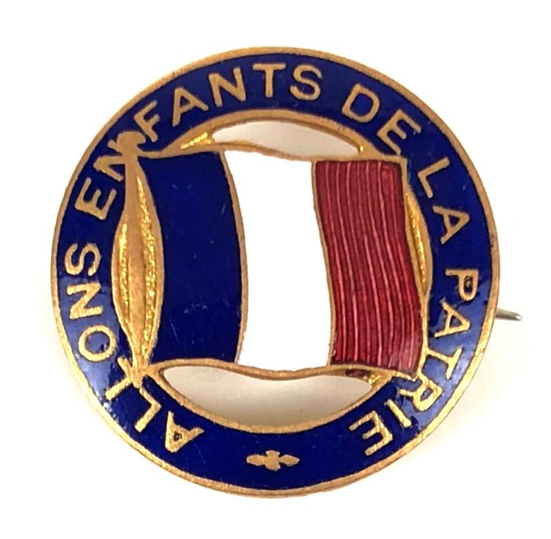 WW1 'Allons enfants de la Patrie' French National Anthem 'La Marseillaise' patriotic badge