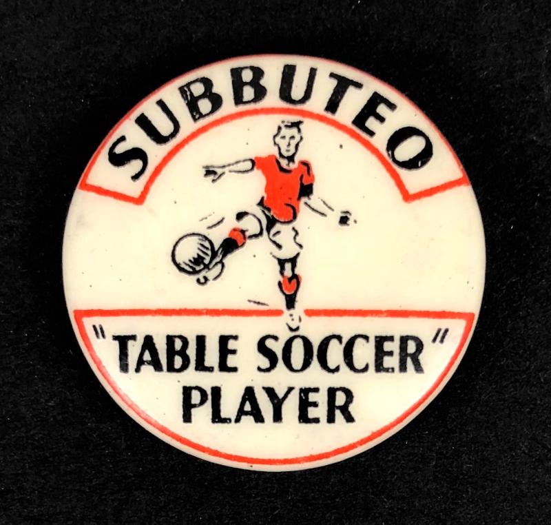 SUBBUTEO TABLE SOCCER PLAYER tin button badge