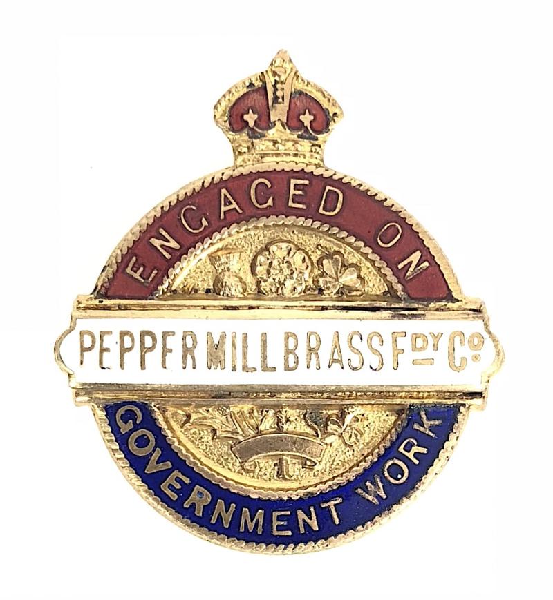 WW1 Pepper Mill Brass Foundry Co.Wigan Engaged On Government Work Badge