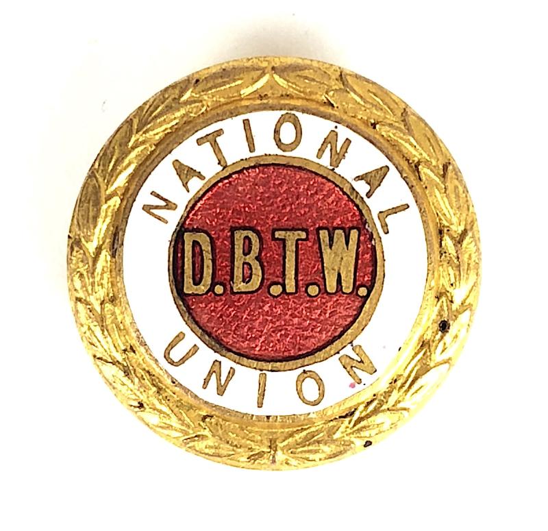 National Union of Dyers Bleachers & Textile Workers NUDBTW trade union badge