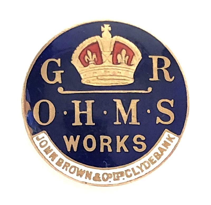 WW1 John Brown & Co Ltd Clydebank Shipbuilders O.H.M.S war service badge