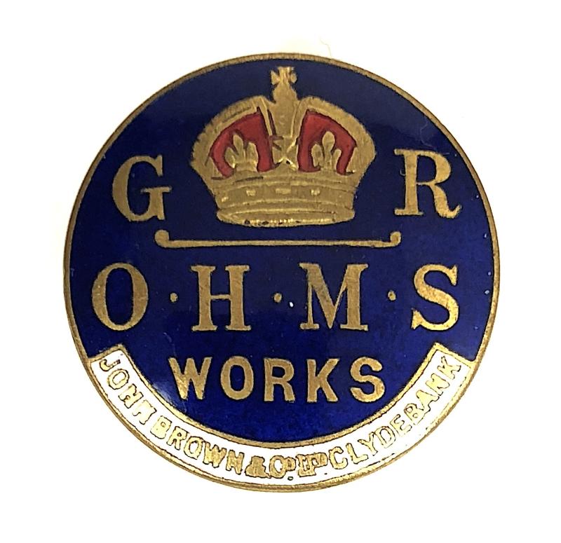 WW1 John Brown & Co Ltd Clydebank Shipbuilders O.H.M.S war service badge