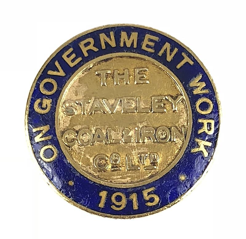 WW1 Staveley Coal & Iron Co Ltd 1915 On War Service Badge near Chesterfield