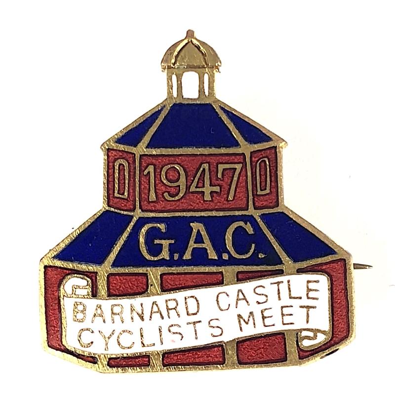 1947 G.A.C. Great Ayton Cycling Barnard Castle Cyclist Meet Badge