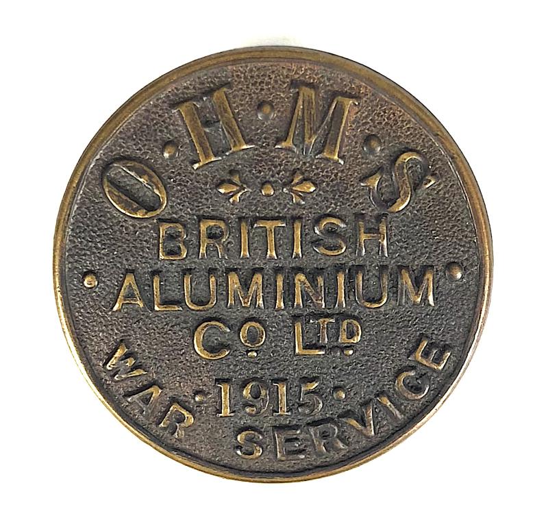British Aluminium Company Ltd O.H.M.S 1915 war service badge